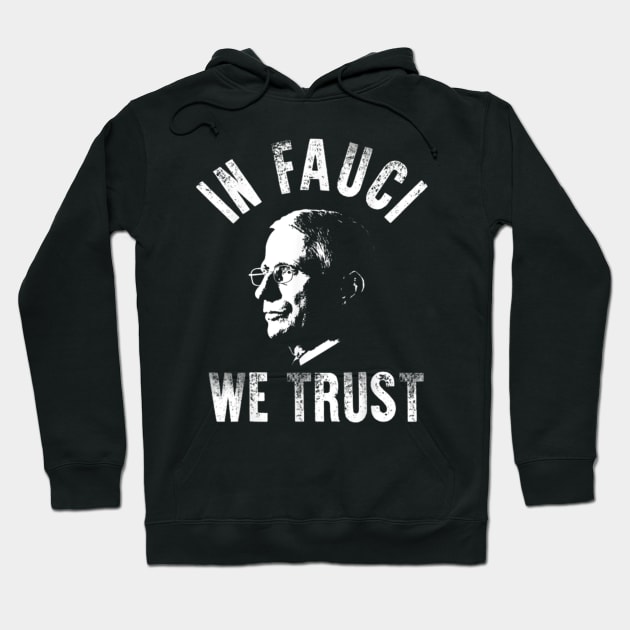 Dr Fauci Shirt in Fauci We Trust Support Hoodie by hardyhtud